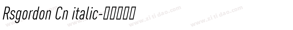 Rsgordon Cn italic字体转换